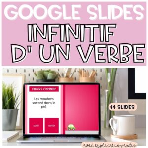 Google Slides infinitif verbe